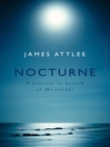 Nocturne (eBook): A Journey in Search of Moonlight